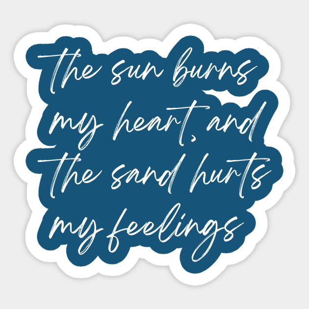 The Sun Burns My Heart Sticker by World in Wonder